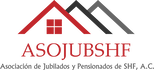 Asociaci&oacute;n de Jubilados y Pensionados de SHF, A.C.
